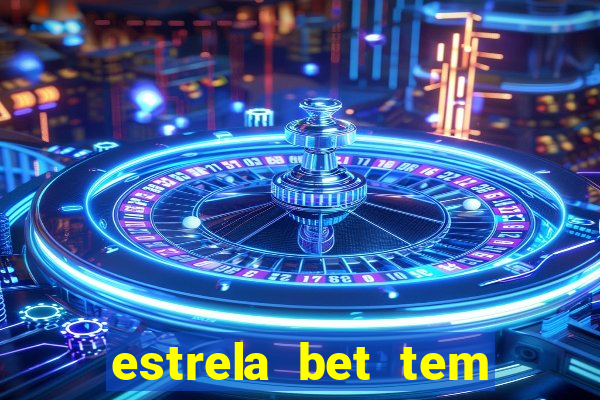 estrela bet tem como encerrar aposta